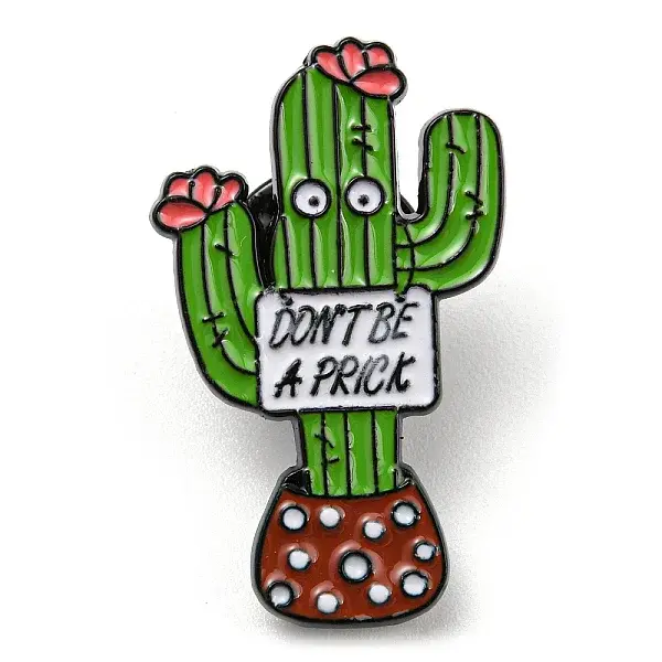 Cactus with Word Don't Be A Prick Enamel Pins