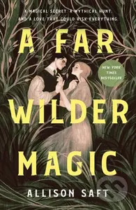 Far Wilder Magic - Allison Saft
