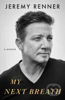 My Next Breath - Jeremy Renner - kniha z kategorie Autobiografie