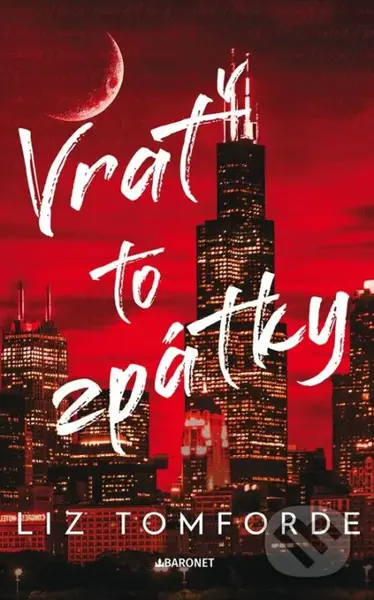 Vrať to zpátky - Liz Tomforde - kniha z kategorie Romantika