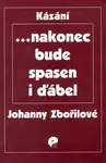... nakonec bude spasen i ďábel - Johanna Zbořilová
