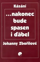 ... nakonec bude spasen i ďábel - Johanna Zbořilová