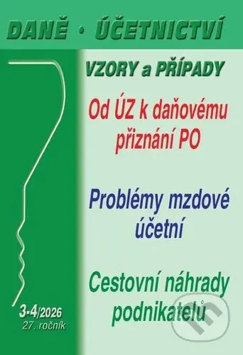 DÚVaP č. 3-4 / 2026 - Od účetní závěrky k daňovému přiznání PO