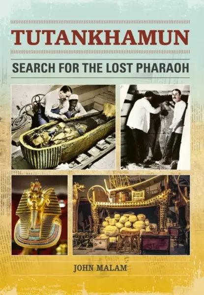 Reading Planet: Astro â€“ Tutankhamun: Search for the Lost Pharaoh â€“ Mars/Stars band - John Malam