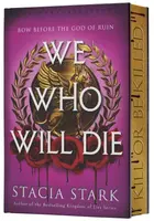 We Who Will Die (Deluxe Limited Edition)
