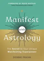 Manifest with Astrology - Debbie Frank