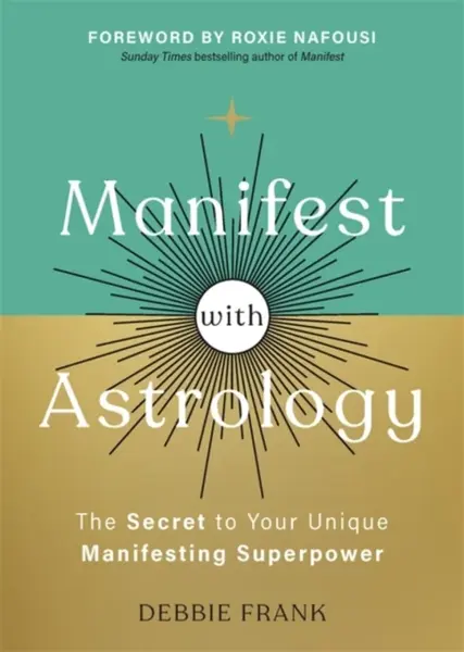 Manifest with Astrology - Debbie Frank