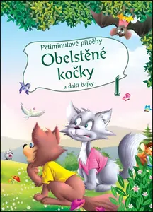 Pětiminutové příběhy 1. Obelstěné kočky