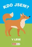 Kdo jsem? V lese