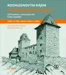 Rozhlednovým rájem Vyhlídkami králů (výlety na kole, autem, vlakem i pěšky)
