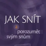 Jak snít a porozumět svým snům