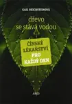 Dřevo se stává vodou