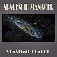 Vlastimil Blahut – Spaceship manager