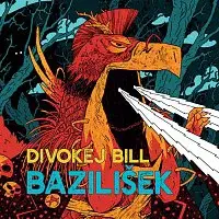 Divokej Bill – Bazilišek (limitovaná edice s podpisy) LP + podpis