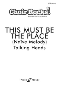 CHOIR ROCKS! This Must Be The Place (Talking Heads)
