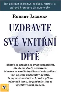 Uzdravte své vnitřní dítě - Robert Jackman