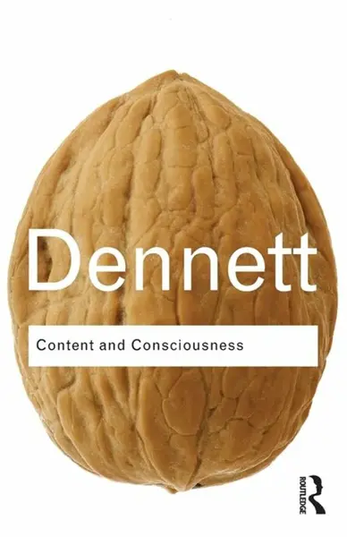 Content and Consciousness - Daniel C. Dennett