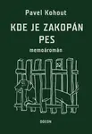 Kde je zakopán pes - Pavel Kohout