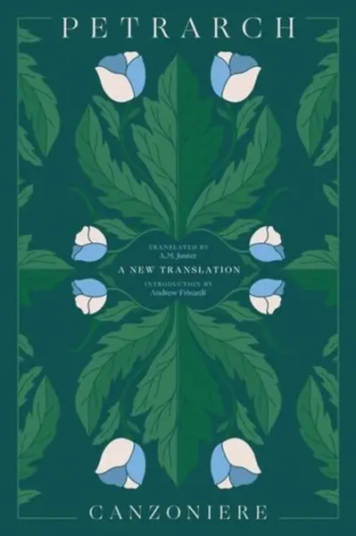 Canzoniere â€“ A New Translation - Petrarch