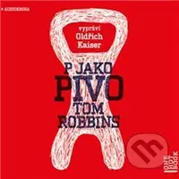 P jako pivo (CD (mp3)) - Tom Robbins - audiokniha z kategorie Pohádky