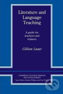 Literature and Language Teaching (A Guide for Teachers and Trainers) - Gillian Lazar