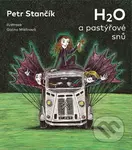 H2O a pastýřové snů - Petr Stančík - kniha z kategorie Pro děti