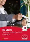 Visuelles Fachwörterbuch Hotelfach. Buch mit Audios online - kniha z kategorie Jazykové učebnice a slovníky