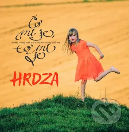 Hrdza: Čo mi je, to mi je LP - Hrdza
