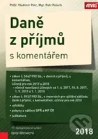 Daně z příjmů s komentářem 2018 - Petr Pelech, Vladimir Pelc - kniha z kategorie Daně