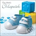 Naše děťátko - Chlapeček (S tradičními dětskými říkankami)