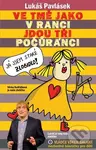 Ve tmě jako v ranci jdou tři počůránci - Lukáš Pavlásek - kniha z kategorie Básničky