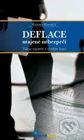 Deflace - utajené nebezpečí (Tak se zajistěte a využíjte šancí) - kniha z kategorie Finance