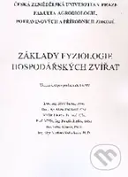 Základy fyziologie hospodářských zvířat - Jiří Cibulka a kol. - kniha z kategorie Chov hospodářských zvířat