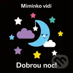 Miminko vidí: Dobrou noc! - Kolektiv - kniha z kategorie Pro děti