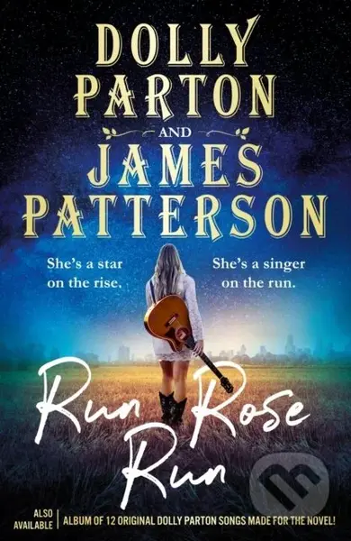 Run Rose Run - Dolly Parton, James Patterson - kniha z kategorie Detektivky, thrillery a horory