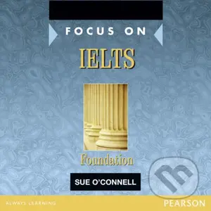 Focus on IELTS Foundation Class CD 1-2 - Sue O´Connell - audiokniha z kategorie Jazykové učebnice a slovníky