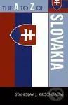 A to Z of Slovakia - Stanislav Kirschbaum - kniha z kategorie Odborné a naučné