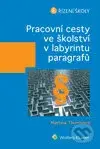 Pracovní cesty ve školství v labyrintu paragrafů - Martina Thumsová - kniha z kategorie Management veřejné správy