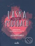 Láska v mnoha podobách (Nové kapitoly z deníku psychoterapeutky) - kniha z kategorie Psychologie
