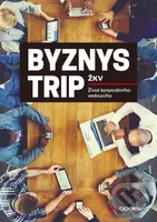 Byznys trip (Život korporátního vedoucího) - kniha z kategorie Citáty a aforismy