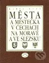 Města a městečka v Čechách, na Moravě a ve Slezsku 4 - kniha z kategorie Mapy a cestování
