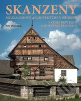 Skanzeny (Muzea lidové architektury v přírodě v České republice a Slovenské republice 5953) - kniha z kategorie Hobby