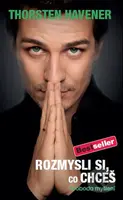 Rozmysli si, co chceš (Svoboda myšlení) - Thorsten Havener - kniha z kategorie Psychologie