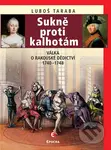 Sukně proti kalhotám (Válka o rakouské dědictví 1740-1748) - kniha z kategorie Historie