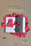 Obrázky slov - Jana Vaněčková, Barbora Vaněčková - kniha z kategorie Poezie
