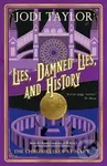 Lies, Damned Lies, and History - Jodi Taylor