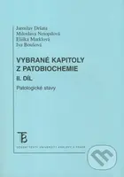Vybrané kapitoly z patobiochemie (II. díl) (Patologické stavy) - kniha z kategorie Učebnice a slovníky