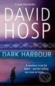 Dark Harbour - David Hosp - kniha z kategorie Beletrie