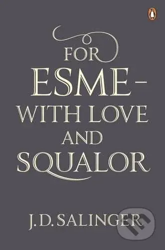 For Esme - with Love and Squalor - J.D. Salinger - kniha z kategorie Beletrie