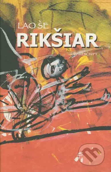 Rikšiar - Lao Še - kniha z kategorie Společenská beletrie